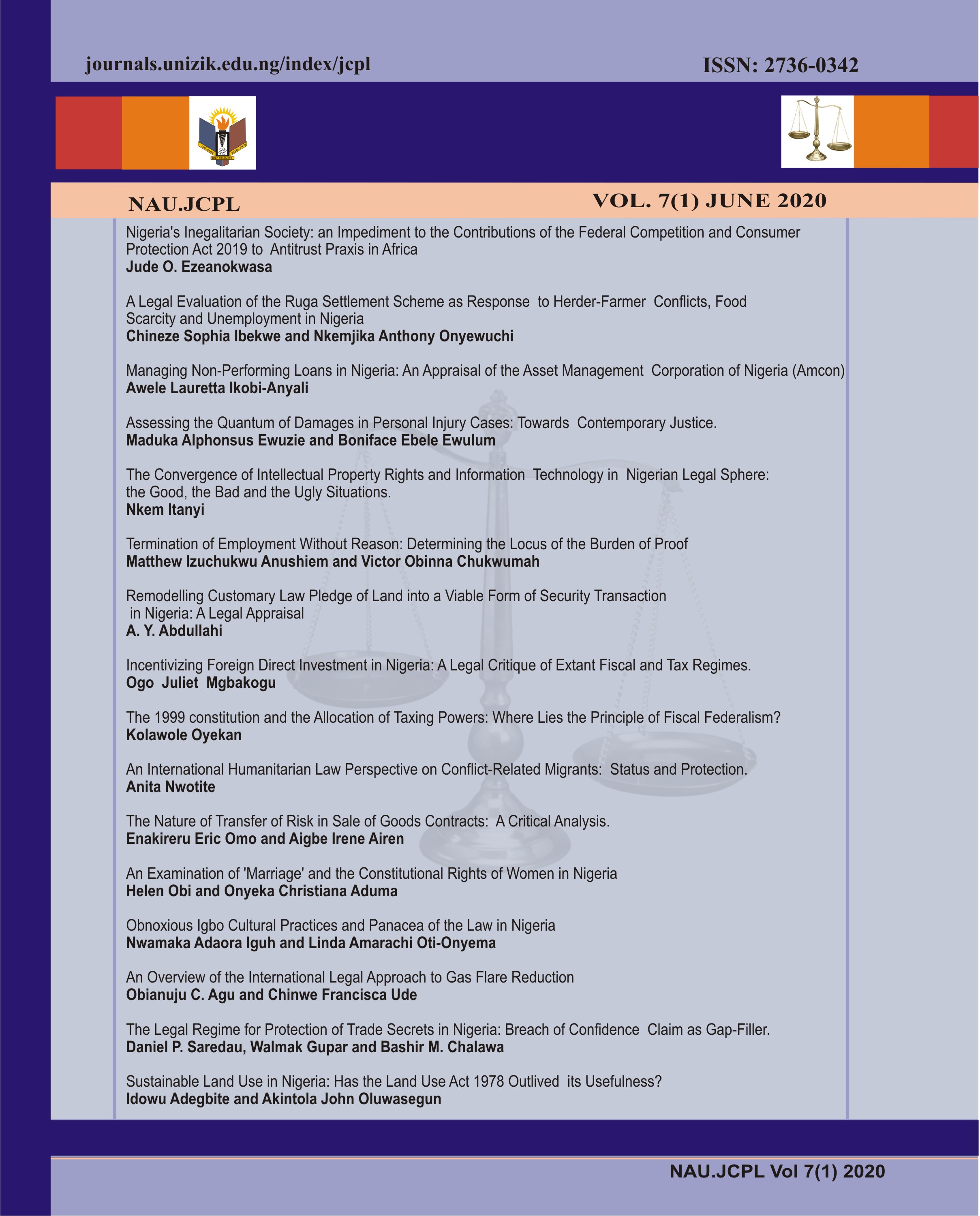 					View Vol. 7 No. 1 (2020): NNAMDI AZIKIWE UNIVERSITY JOURNAL OF COMMERCIAL AND PROPERTY LAW (NAU.JCPL)
				