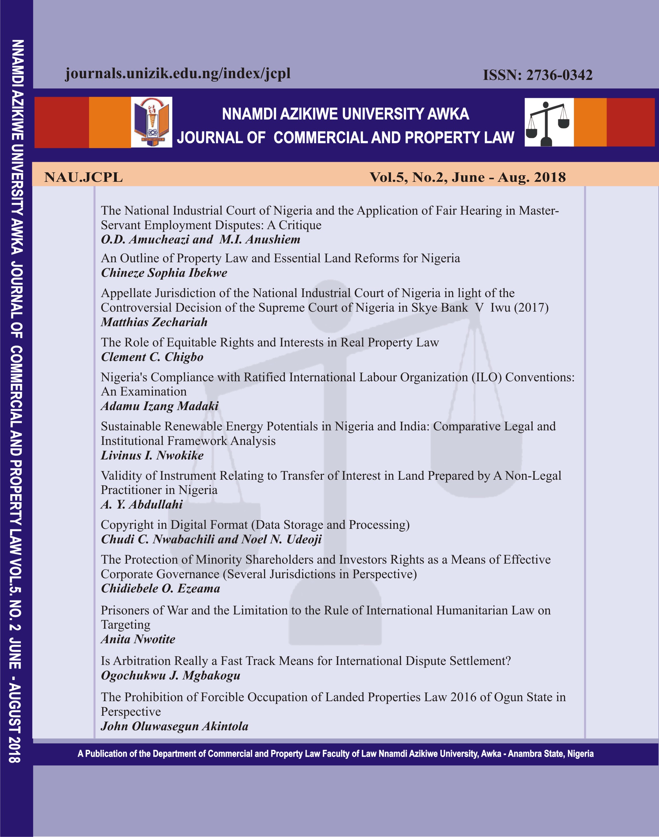 					View Vol. 5 No. 2 (2018): NNAMDI AZIKIWE UNIVERSITY, AWKA JOURNAL OF COMMERCIAL AND PROPERTY LAW
				