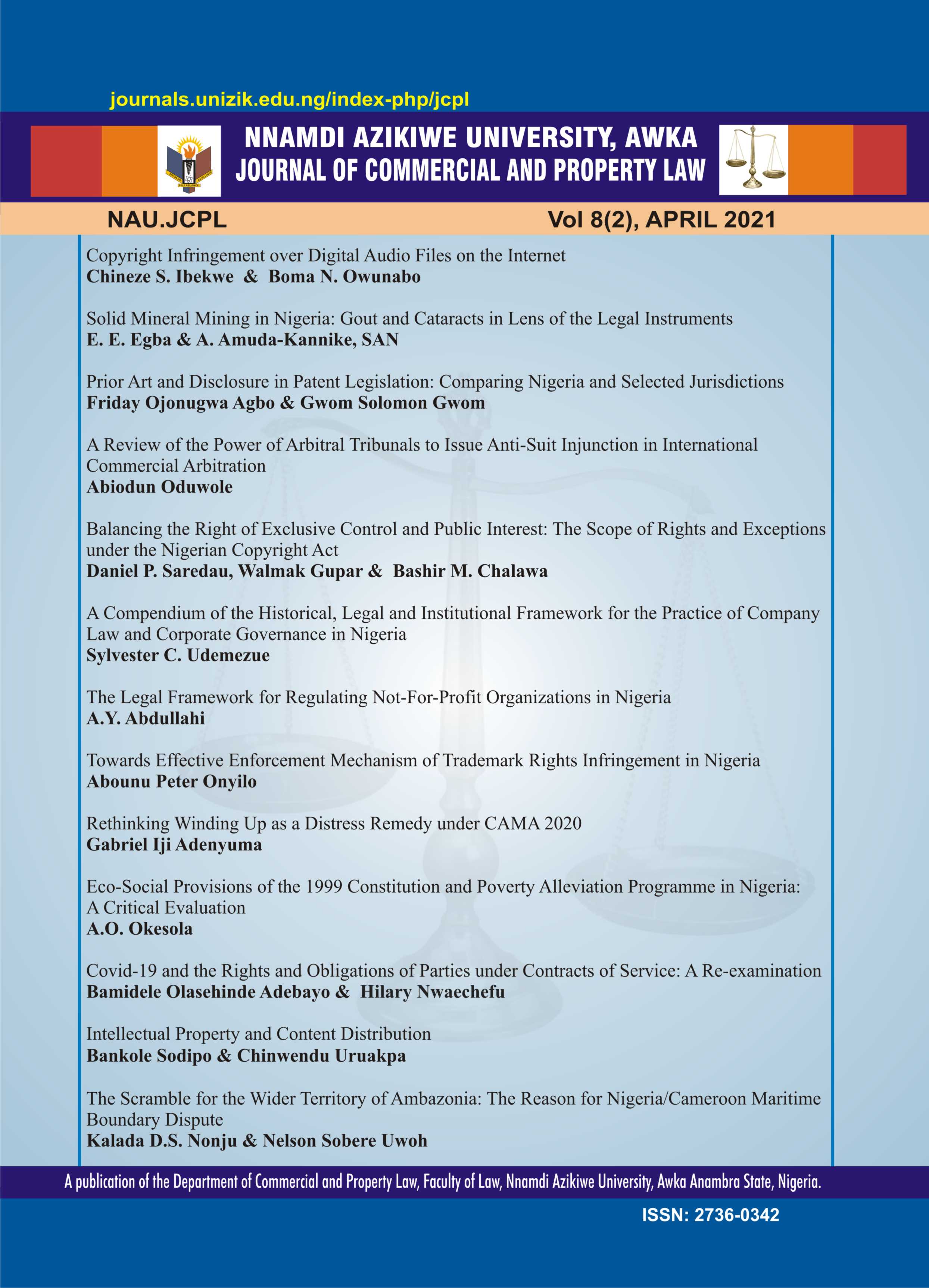 					View Vol. 8 No. 2 (2021): NNAMDI AZIKIWE UNIVERSITY JOURNAL OF COMMERCIAL AND PROPERTY LAW
				