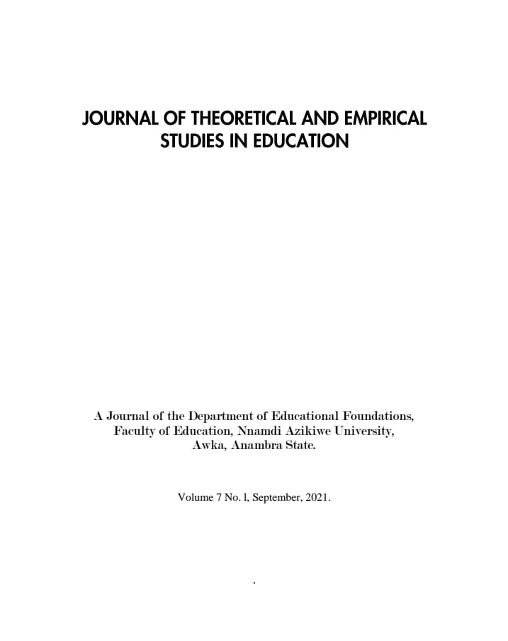					View Vol. 7 No. 1 (2021): A Journal of the Department of Educational Foundations, Faculty of Education, Nnamdi Azikiwe University, Awka, Anambra State.
				