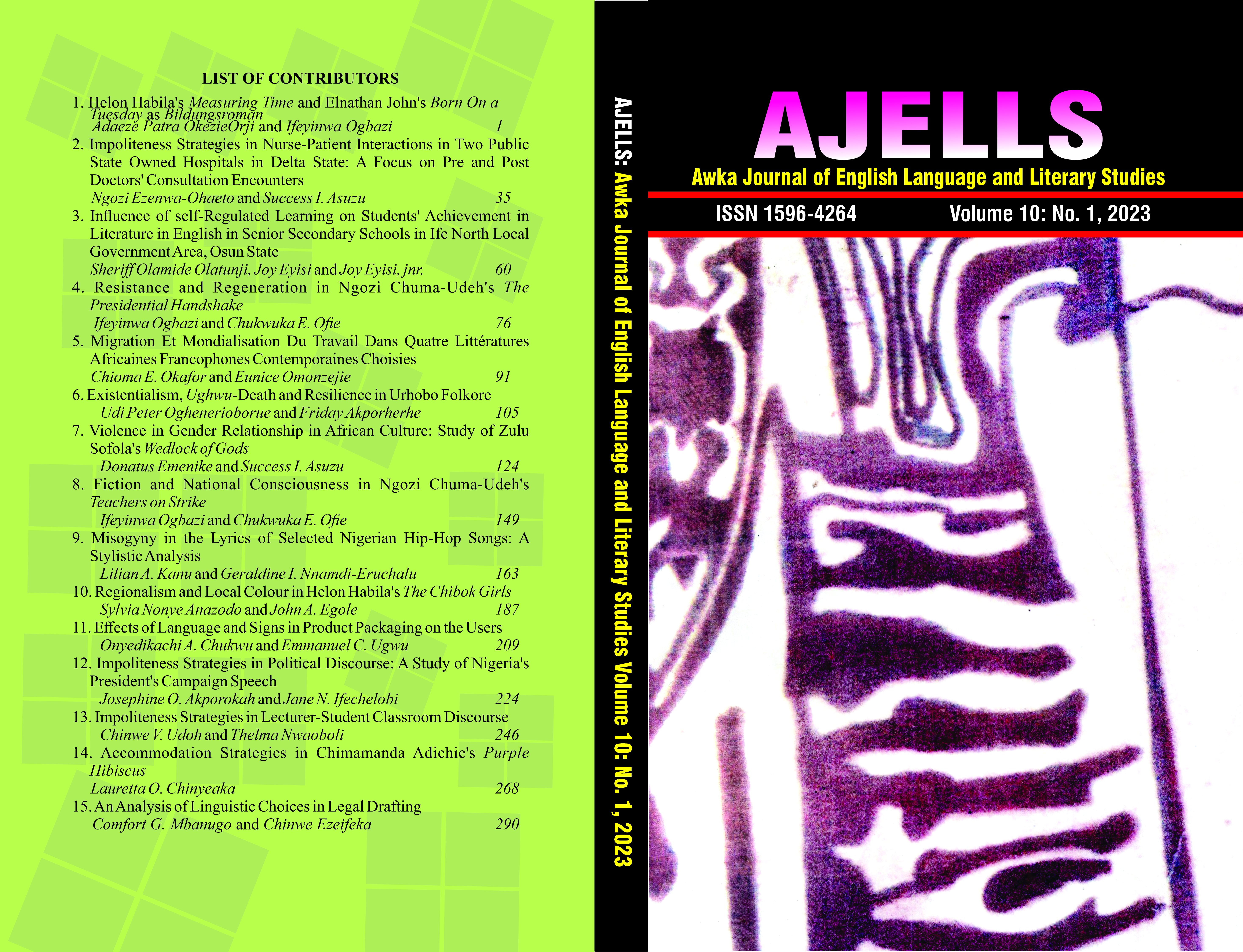 					View Vol. 10 No. 1 (2023): AWKA JOURNAL OF ENGLISH LANGUAGE AND LITERARY STUDIES (AJELLS)
				